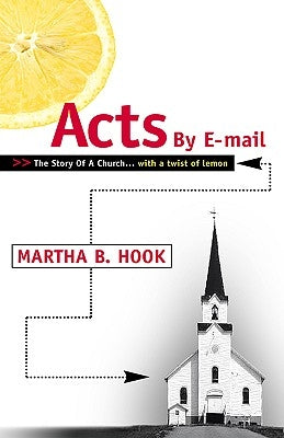 Acts By E-mail by Hook, Martha B.