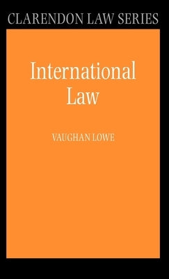 International Law by Lowe, Vaughan