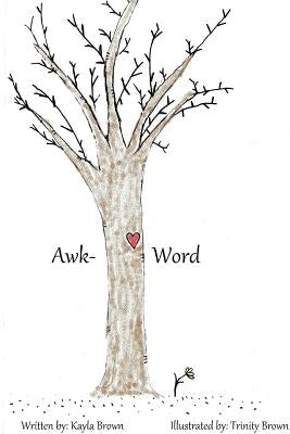 Awk-Word by Brown, Kayla