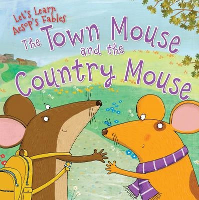 The Town Mouse and the Country Mouse by Aesop