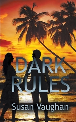 Dark Rules by Vaughan, Susan