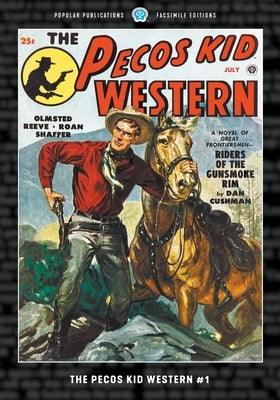 Pecos Kid Western #1: Facsimile Edition by Cushman, Dan