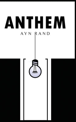 Anthem by Rand, Ayn