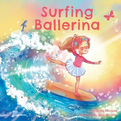 Surfing Ballerina by Menzies, Greta