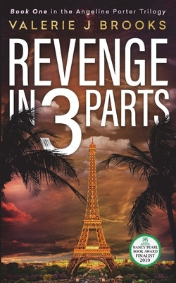 Revenge in 3 Parts by Brooks, Valerie J.