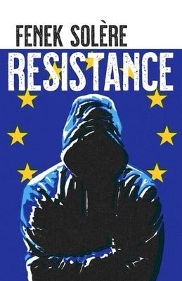 Resistance by Solère, Fenek
