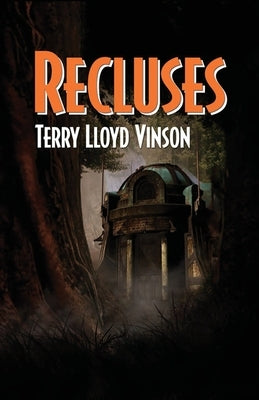 Recluses by Vinson, Terry Lloyd