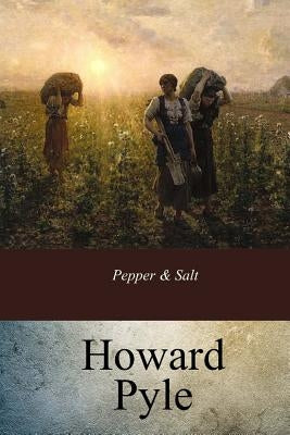 Pepper & Salt by Pyle, Howard