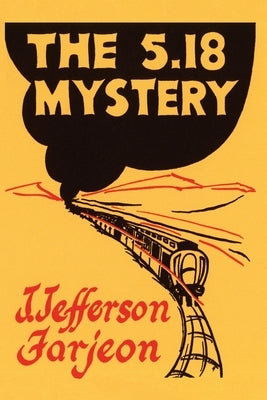 The 5.18 Mystery by Farjeon, J. Jefferson
