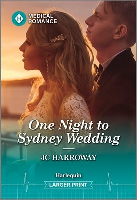 One Night to Sydney Wedding by Harroway, Jc