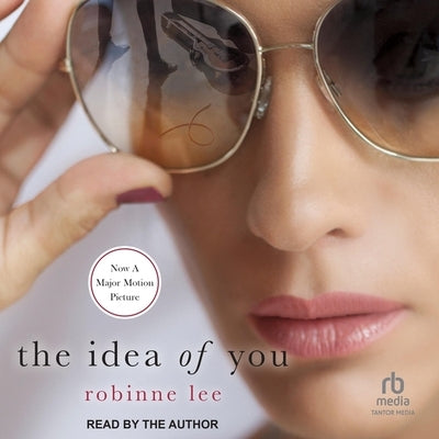 The Idea of You by Lee, Robinne