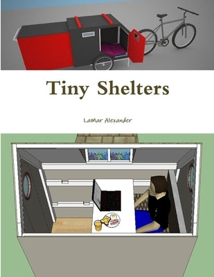 Tiny Shelters by Alexander, Lamar