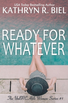 Ready for Whatever by Biel, Kathryn R.