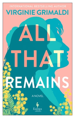 All That Remains by Grimaldi, Virginie