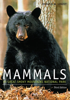 Mammals of Great Smoky Mountains National Park by Linzey, Donald W.