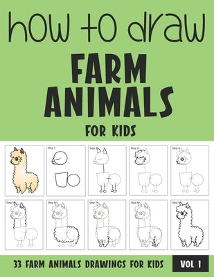 How to Draw Farm Animals for Kids - Volume 1 by Rai, Sonia