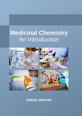 Medicinal Chemistry: An Introduction by Webster, Oakely