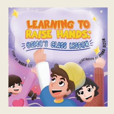Learning to Raise Hands: Osmo's Class Lesson by Publishing, Epic Lotus