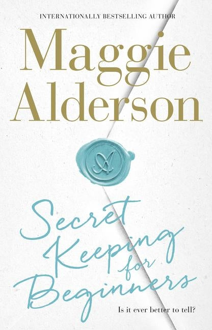 Secret Keeping for Beginners by Alderson, Maggie