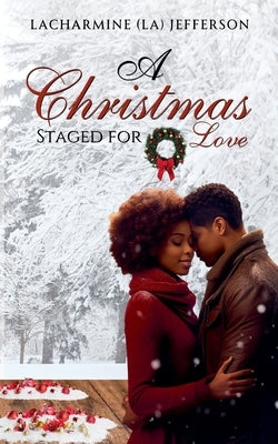 A Christmas Staged for Love by Jefferson, Lacharmine (L a. ).