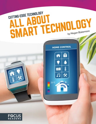 All about Smart Technology by Blakemore, Megan
