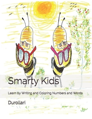 Smarty Kids: Learn by Writing and Coloring Numbers and Words by Glasner