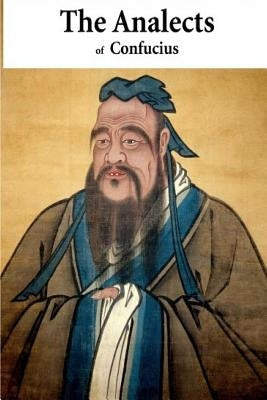 The Analects Of Confucius by Legge, James