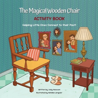 The Magical Wooden Chair - Activity Book by Haveson, Judy