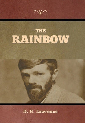 The Rainbow by Lawrence, D. H.
