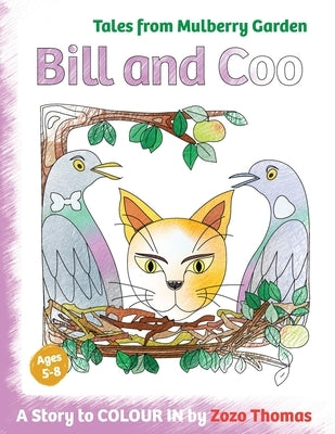 Bill and Coo: A story to colour in by Thomas, Zozo