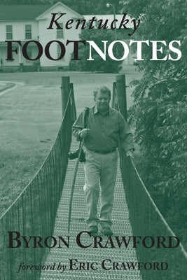 Kentucky Footnotes by Crawford, Byron