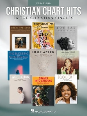 Christian Chart Hits: 14 Top Christian Singles Arranged for Easy Piano with Lyrics by