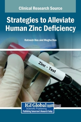 Strategies to Alleviate Human Zinc Deficiency by Das, Ratnesh
