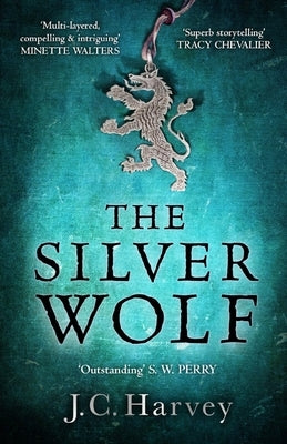 The Silver Wolf: Volume 1 by Harvey, J. C.