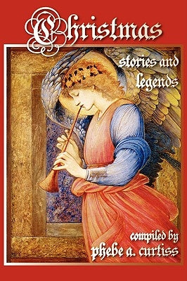 Christmas Stories and Legends by King, Nellie C.