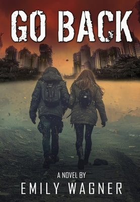 Go Back by Wagner, Emily