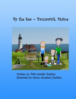 By the Sea Brunswick, Maine by Hopkins, Trish