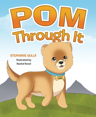 POM Through It by Gulla Stephanie