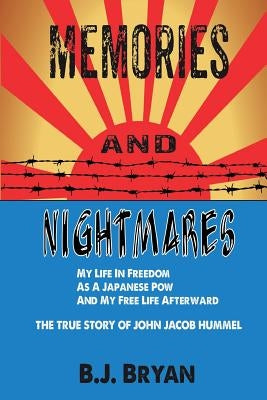 Memories and Nightmares by Bryan, B. J.