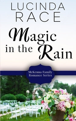 Magic in the Rain by Race, Lucinda
