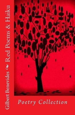 Red Poems & Haiku by Benevides, Gilbert