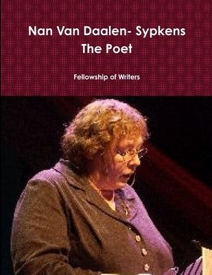 Nan Van Daalen- Sypkens The Poet by Sypkens, Nanvandaalen