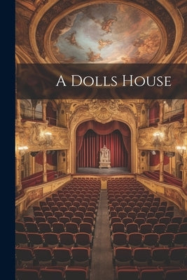 A Dolls House by Anonymous