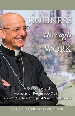 Holiness Through Work by Ferrari, Maria Aparecida