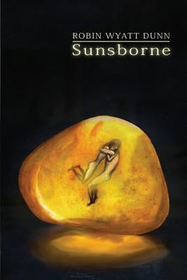 Sunsborne by Dunn, Robin Wyatt