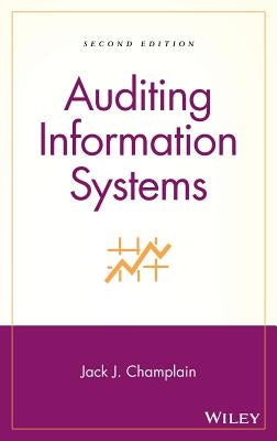 Auditing Information Systems by Champlain, Jack J.