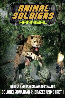 Animal Soldiers: Hannibal by Brazee, Jonathan P.