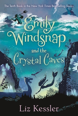 Emily Windsnap and the Crystal Caves by Kessler, Liz