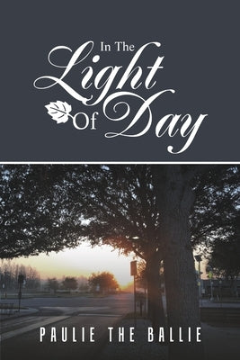 In The Light Of Day by Ballie, Paulie the