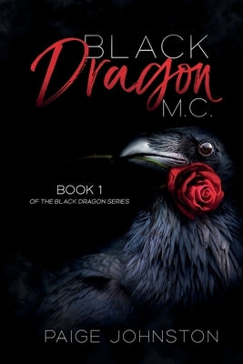 Black Dragon MC by Johnston, Paige